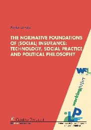 Copertina di The Normative Foundations of (Social) Insurance: Technology, Social Practice and Political Philosophy