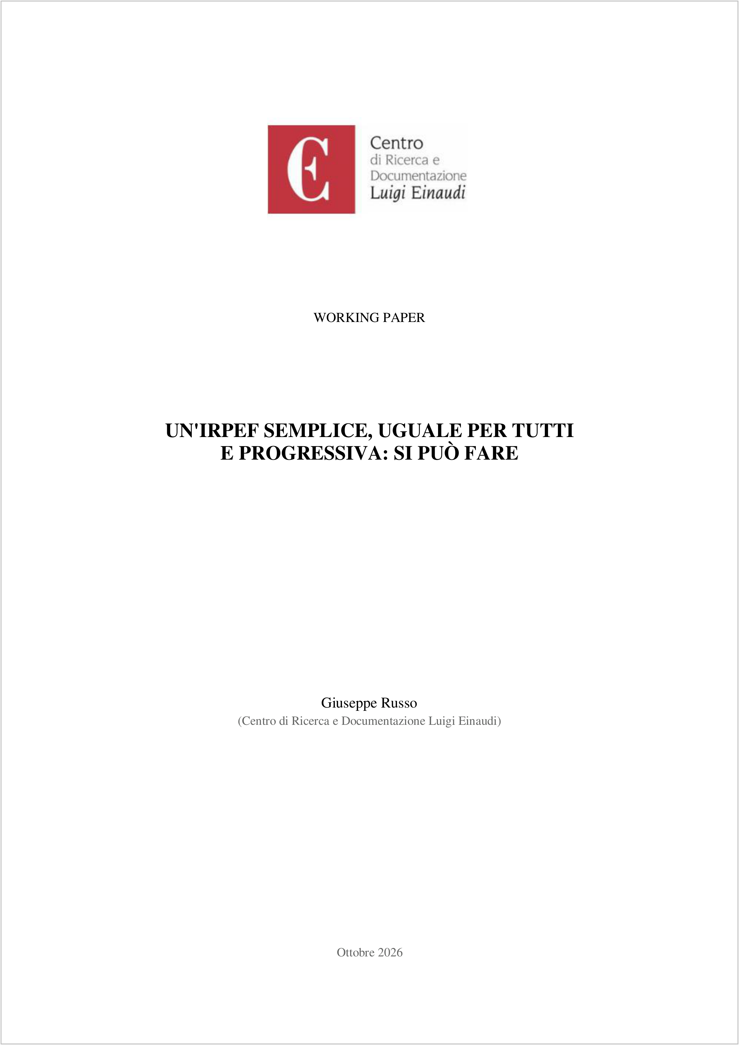 Un'IRPEF semplice, uguale per tutti e progressiva: si può fare