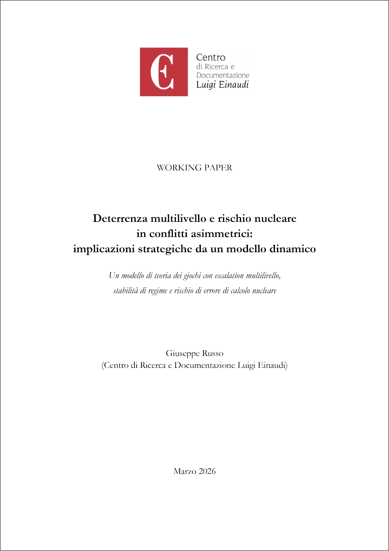 Deterrenza multilivello e rischio nucleare in conflitti asimmetrici: implicazioni strategiche da un modello dinamico