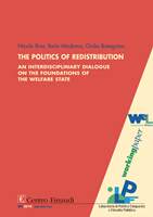 Copertina di  The Politics of Redistribution an Interdisciplinary Dialogue on the Foundations of the Welfare State