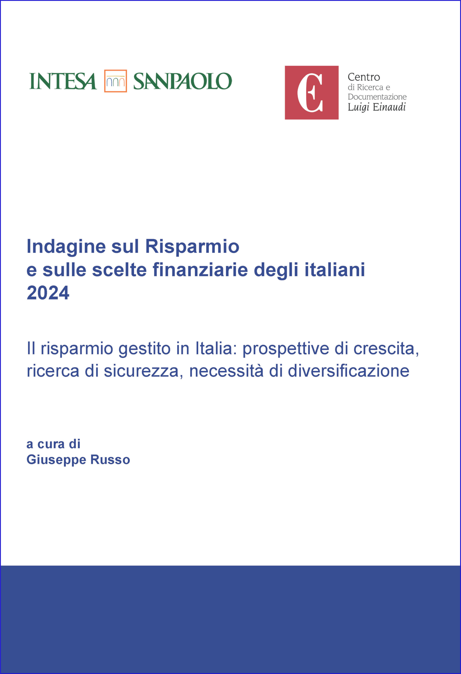 Il risparmio gestito in Italia: prospettive di crescita, ricerca di sicurezza, necessità di diversificazione