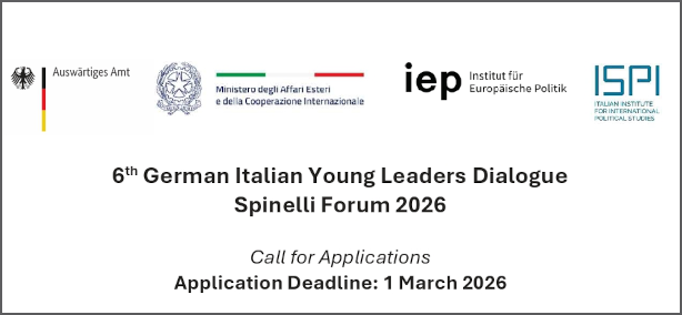 6th German Italian Young Leaders Dialogue Spinelli Forum 2026 / Call for Applications