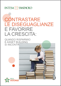 Contrastare le disuguaglianze e favorire la crescita: quando risparmio e asset building si incontrano
